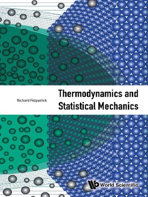 cover image of Thermodynamics and Statistical Mechanics